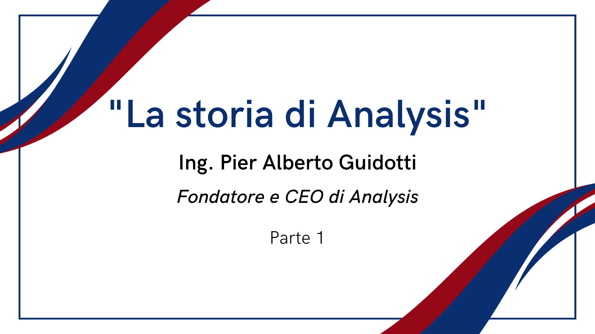 La storia di Analysis - Primo episodio