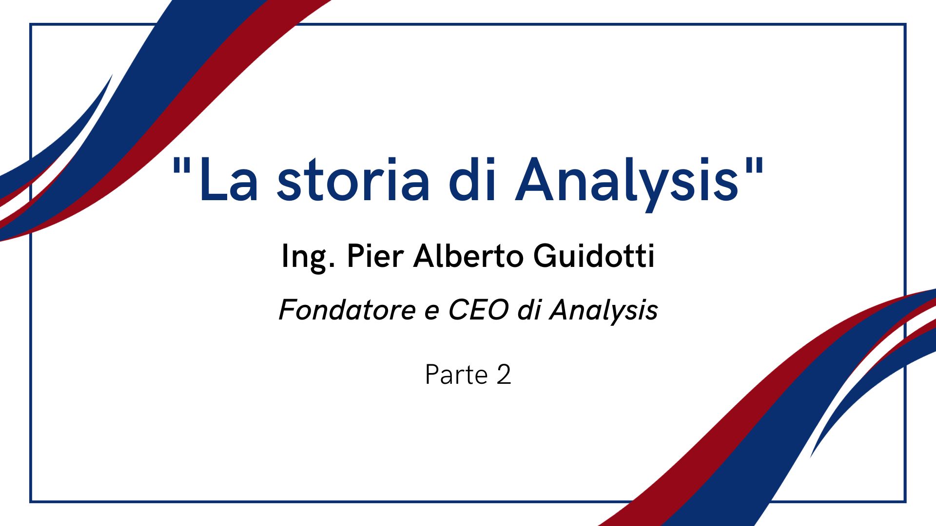 La storia di Analysis - Secondo episodio